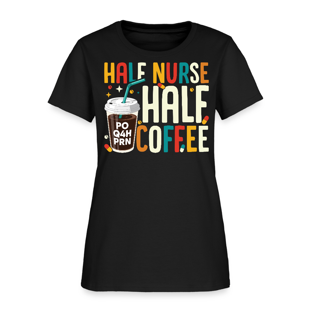 Half Nurse Half Coffee Funny Nurse T-Shirt - black