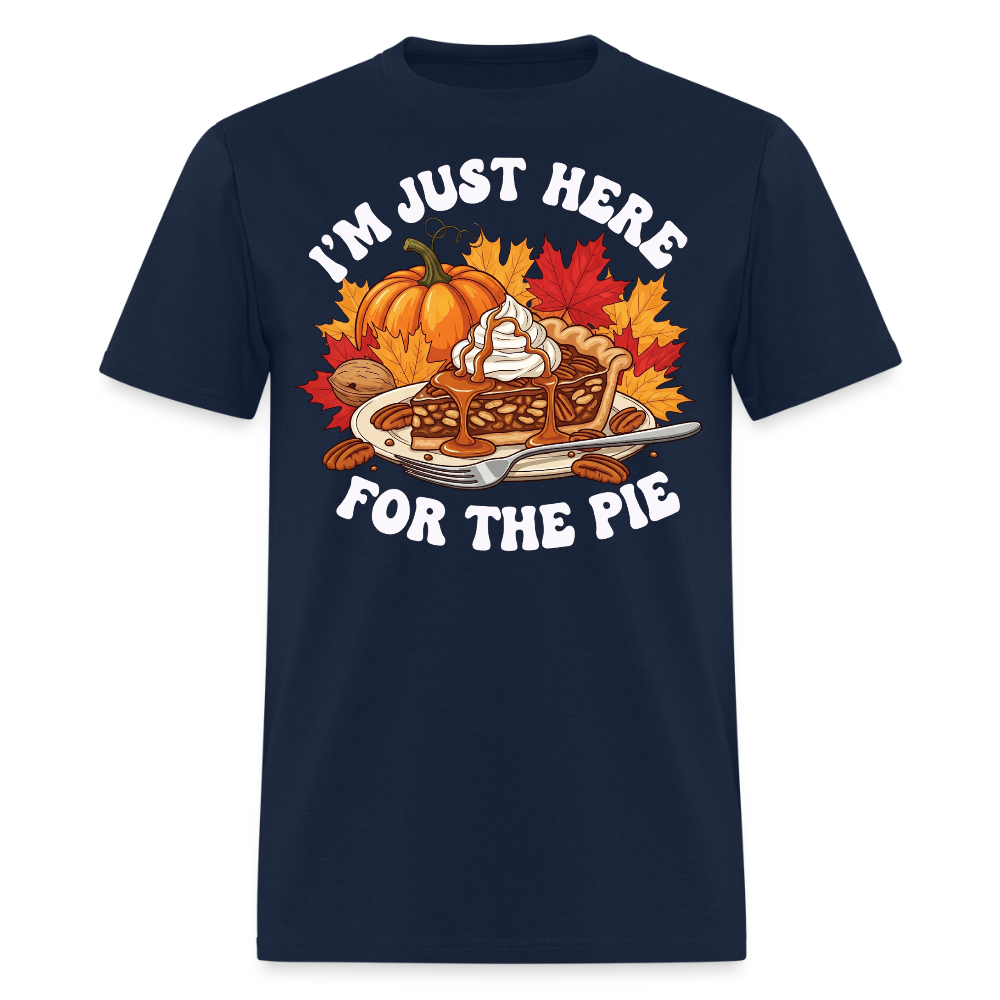 I'm Just Here for the Pie Funny Thanksgiving T-Shirt - navy