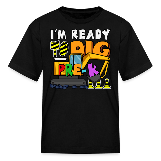 Ready To Dig Pre-K Back To School Kids T-Shirt - black