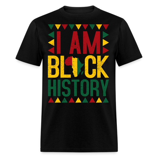 I Am Black History Shirt Cultural Heritage Unisex T-Shirt - black