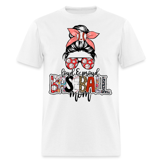 Funny Loud And Proud Baseball Mom T-shirt - white