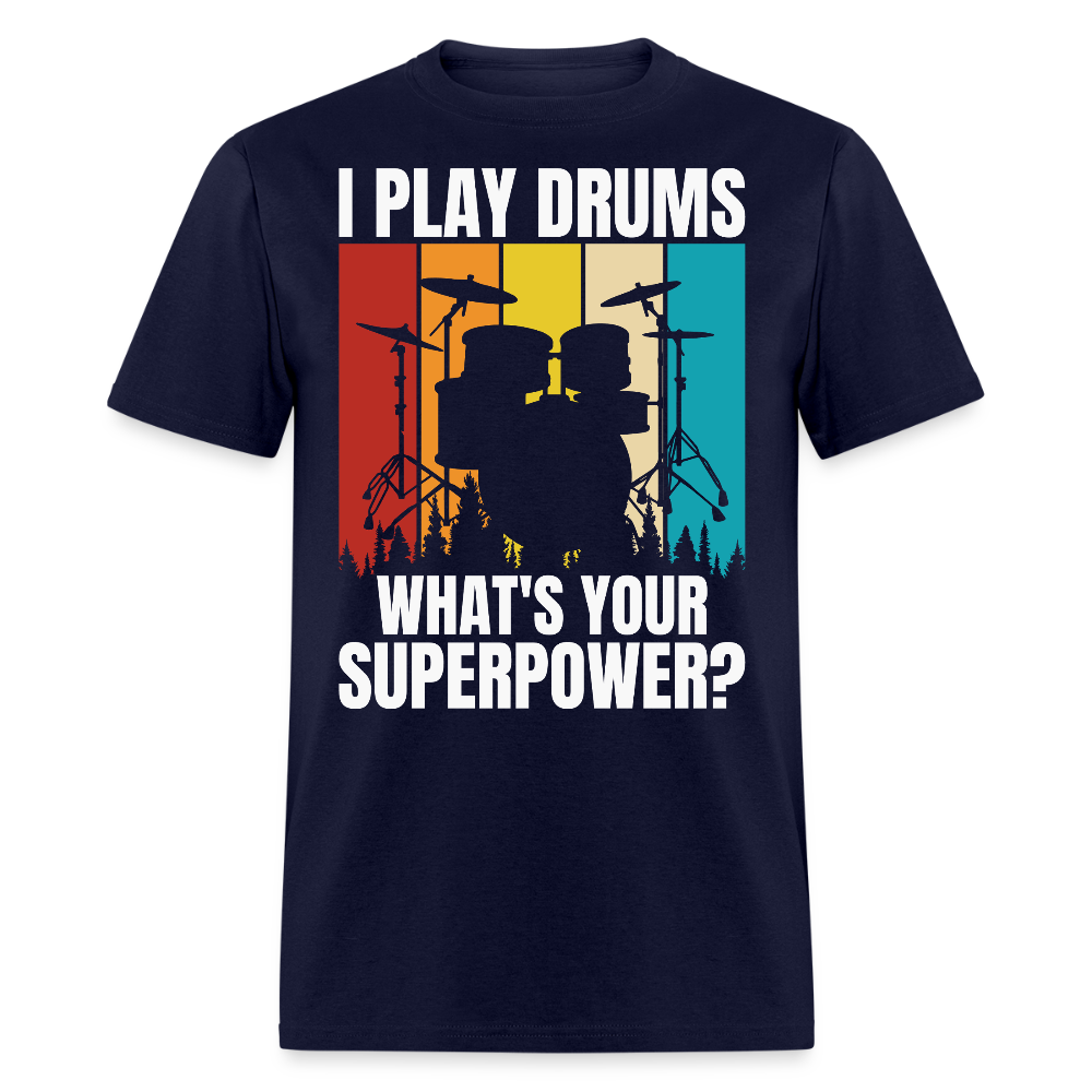 I Play Drums Funny Drummer T-shirt - navy
