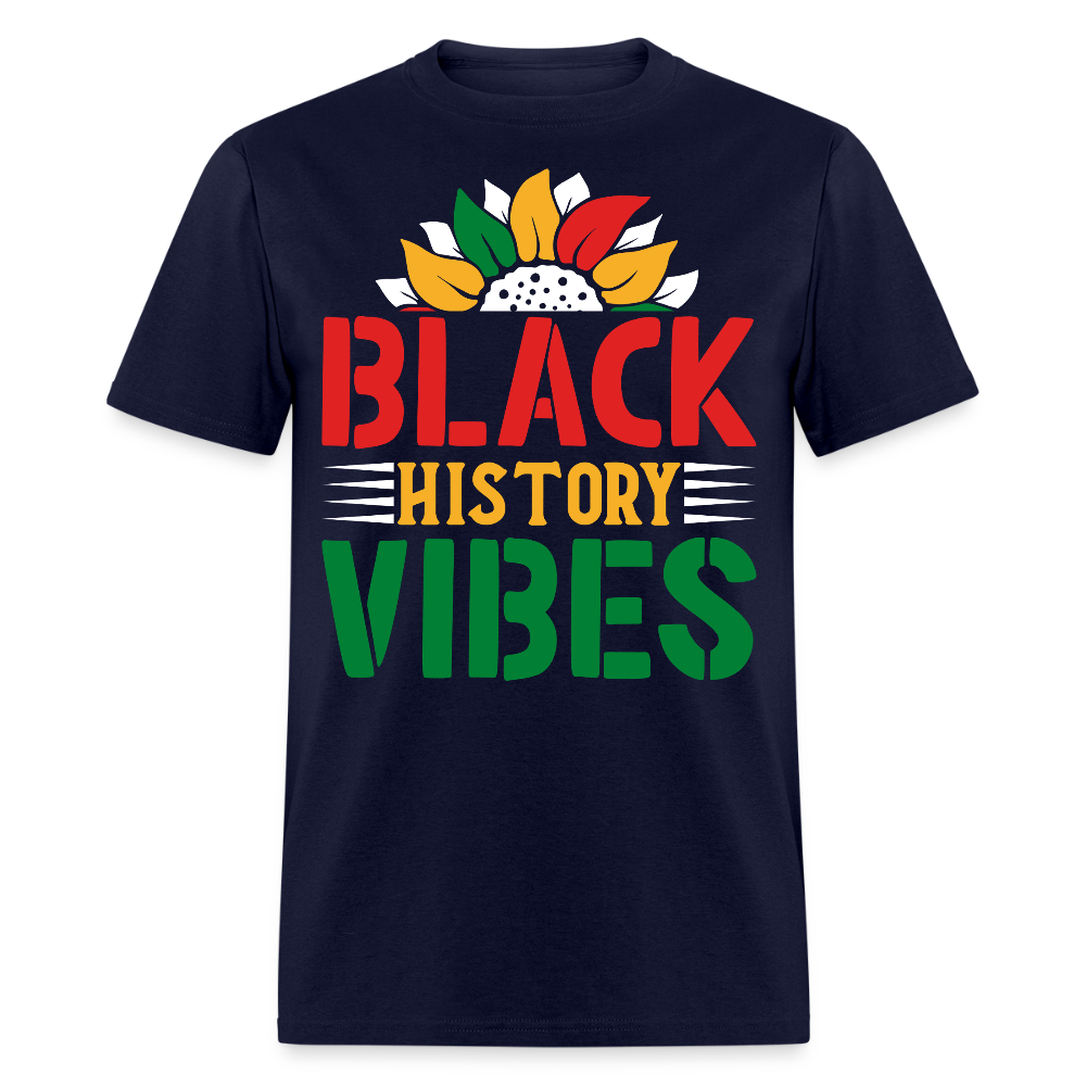 Black History Vibes Black Culture Celebration T-shirt - navy