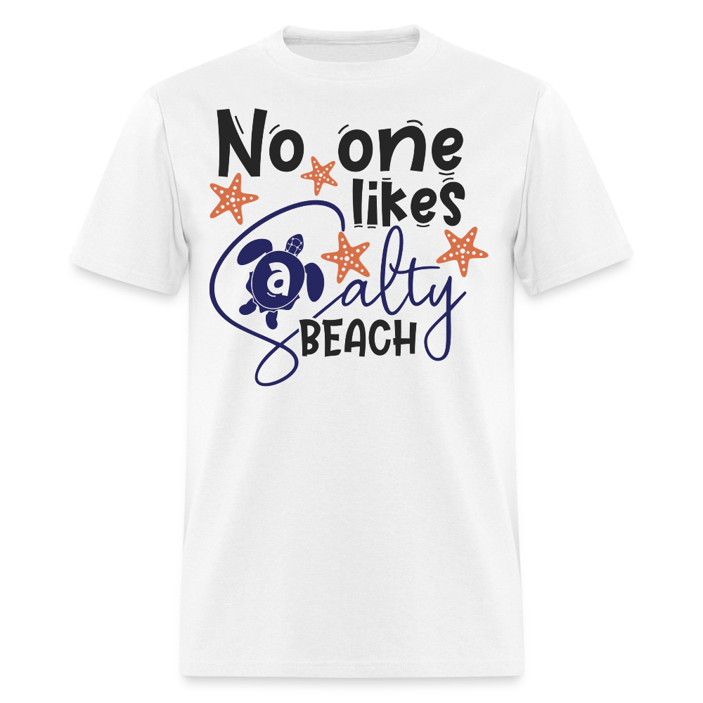 No One Likes A Salty Beach Vacation T-shirt - white