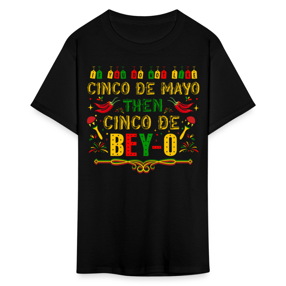 Cinco de Mayo Then Cinco De Bey-O Funny Mexican T-shirt - black