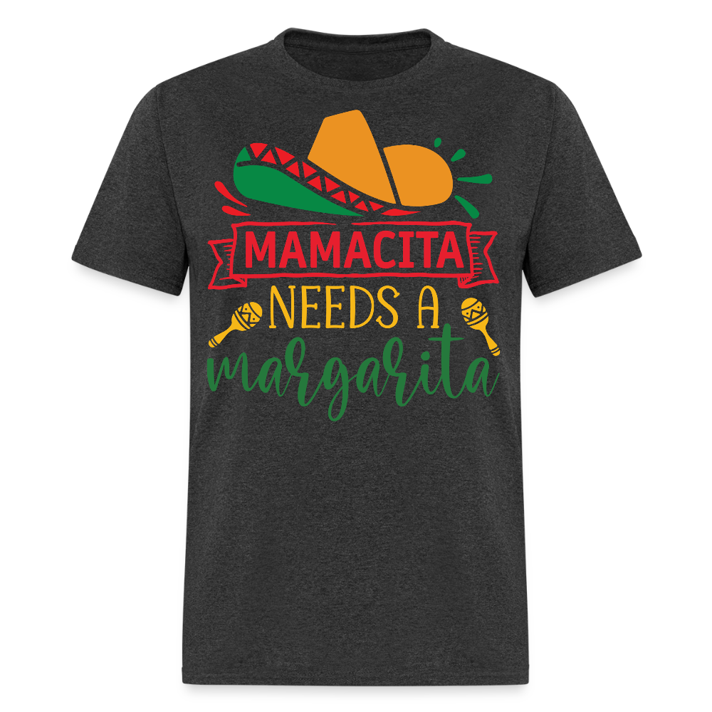 Mamacita Needs A Margarita Funny Mexican T-shirt - heather black