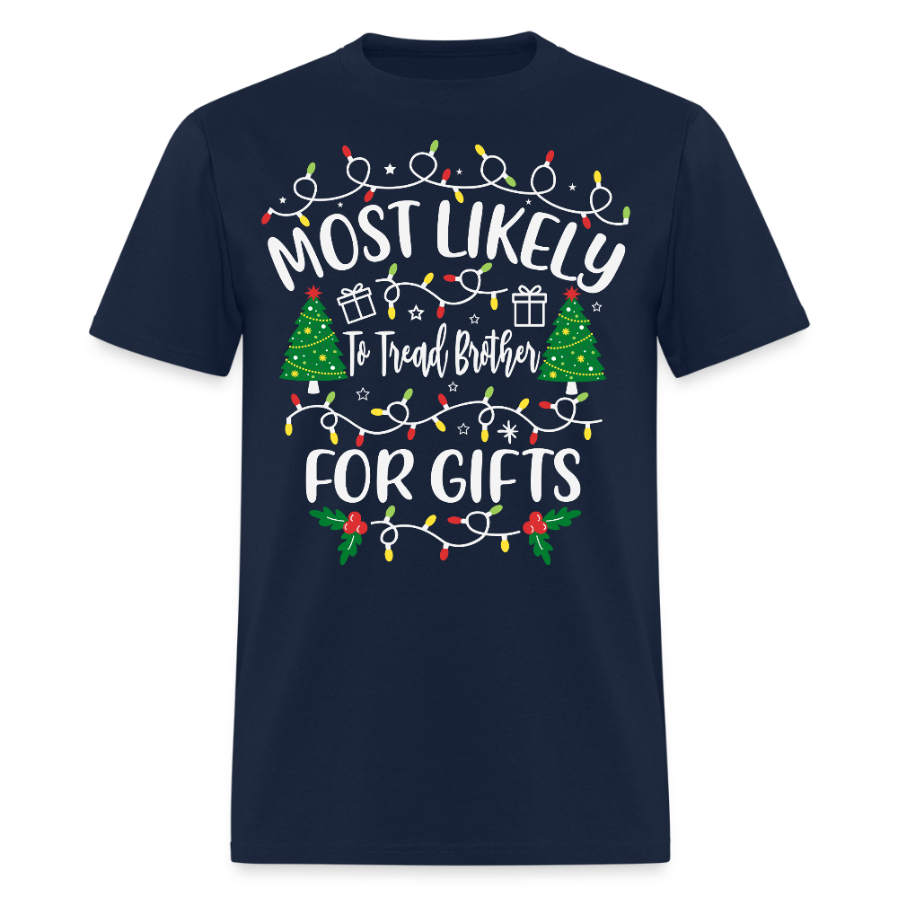 Most Likely To Tread Brother Christmas T-Shirt - navy