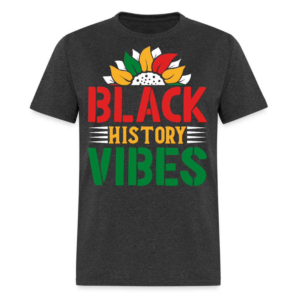 Black History Vibes Black Culture Celebration T-shirt - heather black