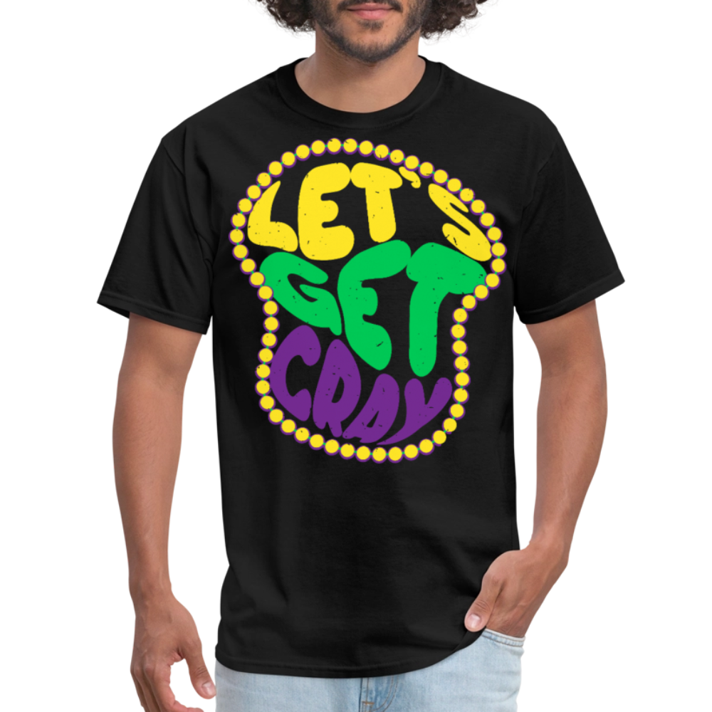 Funny Mardi Gras Shirt For Festivals Let’s Get Cray T-shirt - black