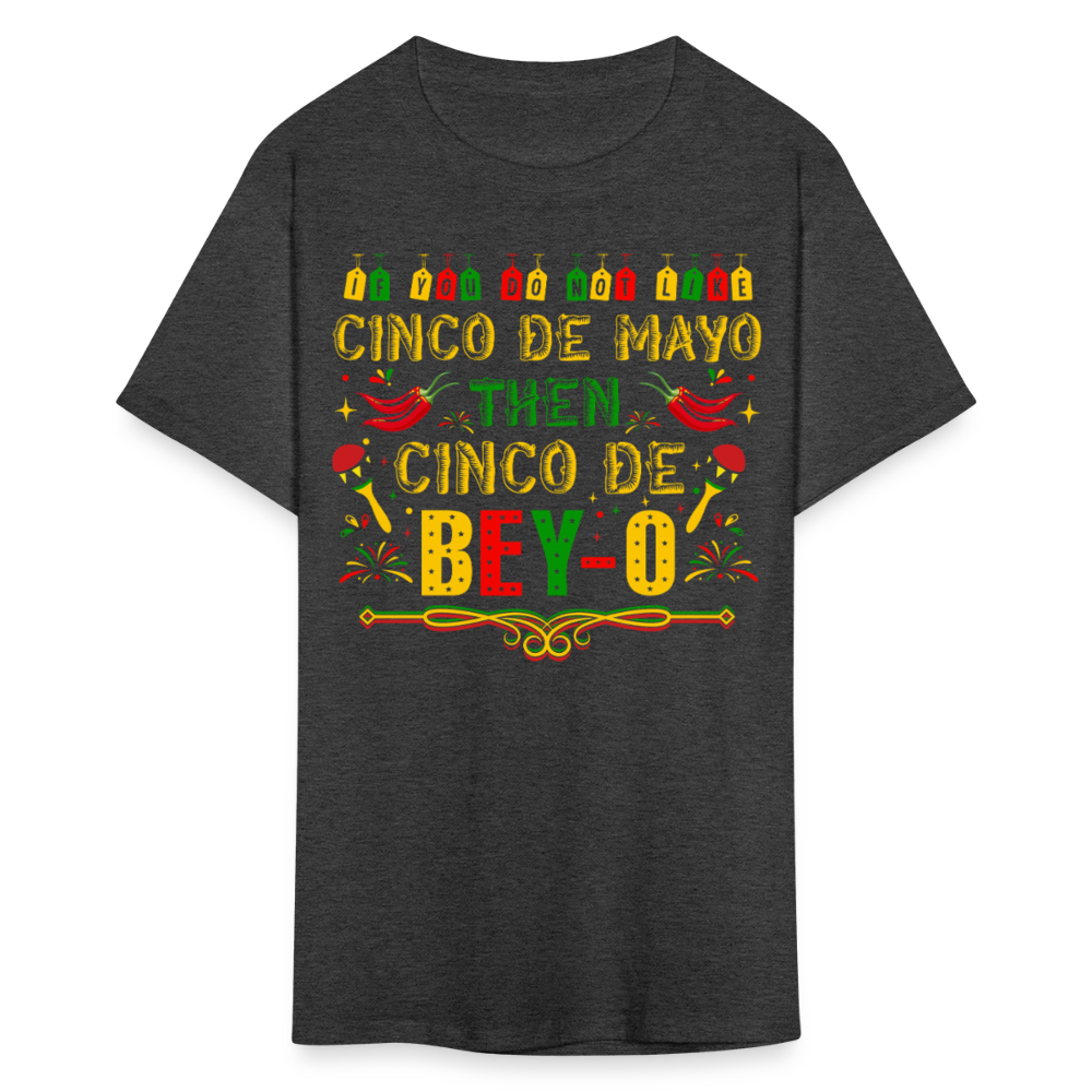 Cinco de Mayo Then Cinco De Bey-O Funny Mexican T-shirt - heather black