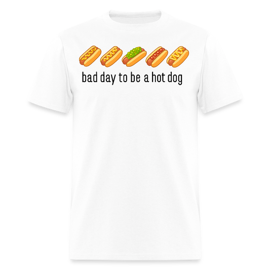 Bad Day To Be A Hot Dog Grill Party T-Shirt - white