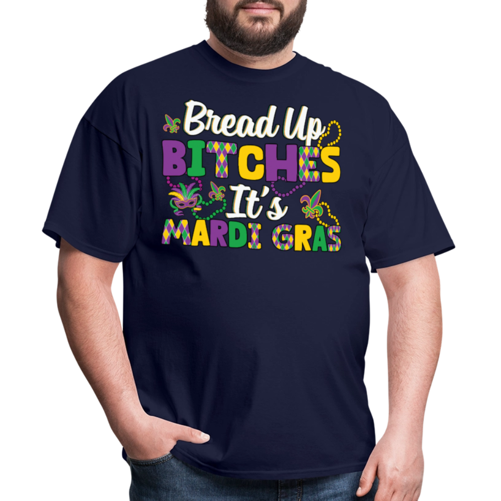 Funny Mardi Gras Tee For Women Bread Up Bitches It's Mardi Gras T-shirt - navy