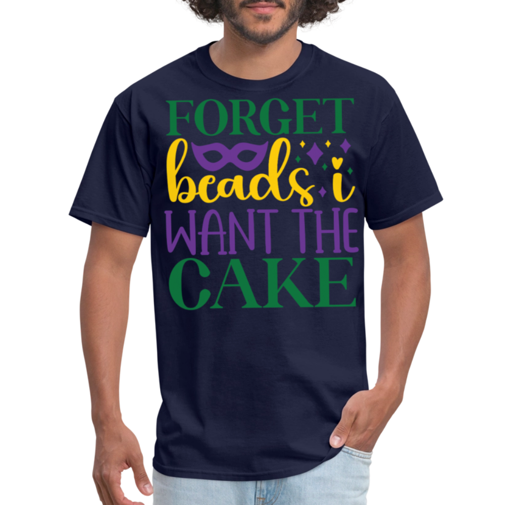 Colorful Mardi Gras Festival Tee Forget Beads I Want King Cake T-shirt - navy