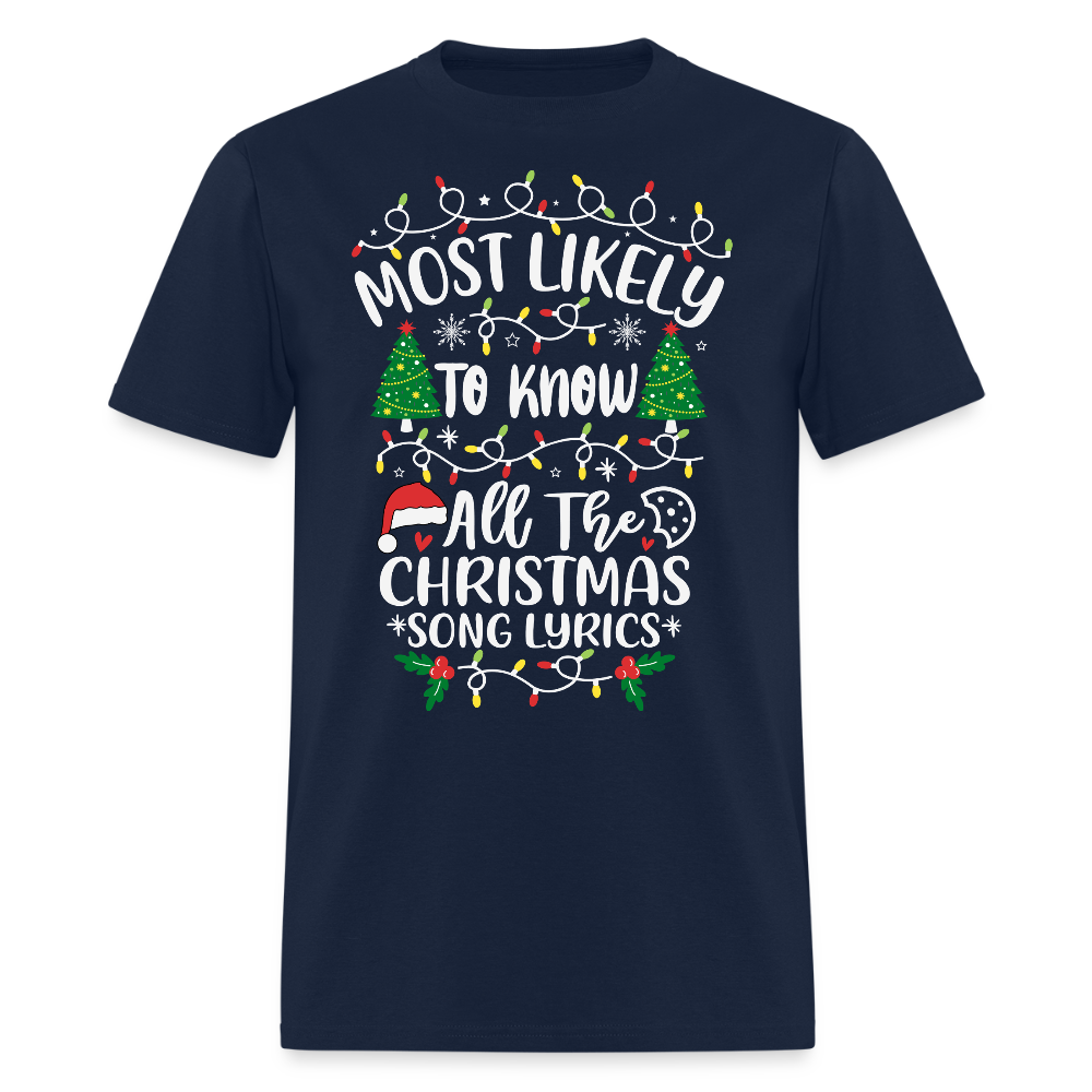 Most Likely To Know All Christmas Songs T-Shirt - navy