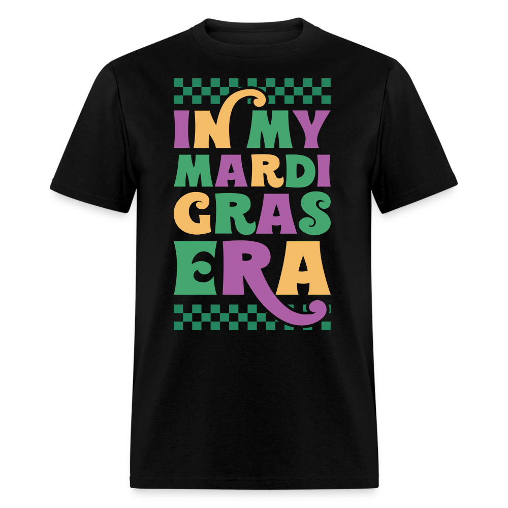 Funny and Stylish Mardi Gras Graphic Tees In My Mardi Gras Era T-shirt - black