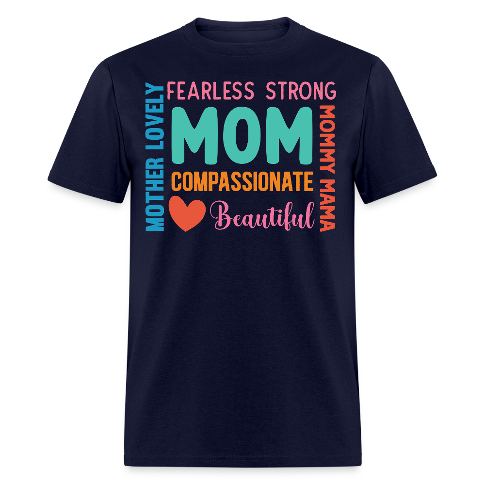 Compassionate And Fearless Mom T-shirt - navy
