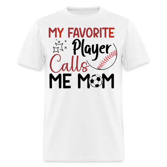 Best Sports Mom Tee For Baseball And Soccer Moms T-shirt - white