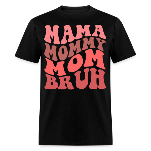 Retro Style Mama Mommy Mom Bruh T-shirt - black