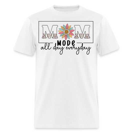Cute Mom Life Graphic Tee Mom Mode All Day Everyday  T-shirt - white