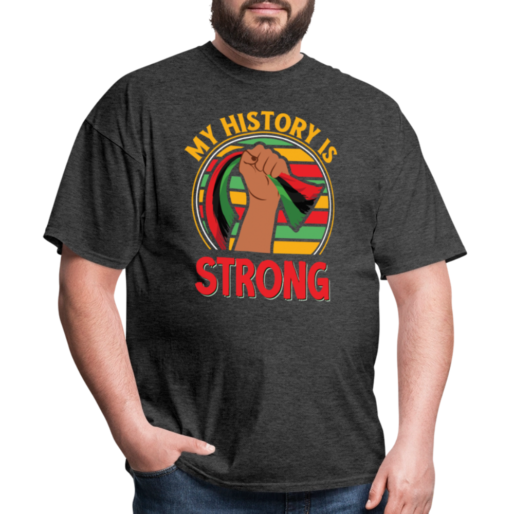My History Is Strong Shirt For African Americans T-Shirt - heather black