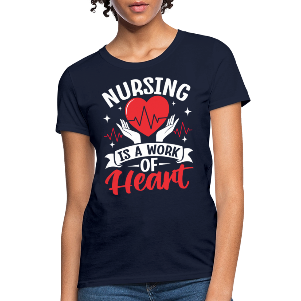 Nursing Is A Work Of Heart Healthcare Workers T-Shirt - navy