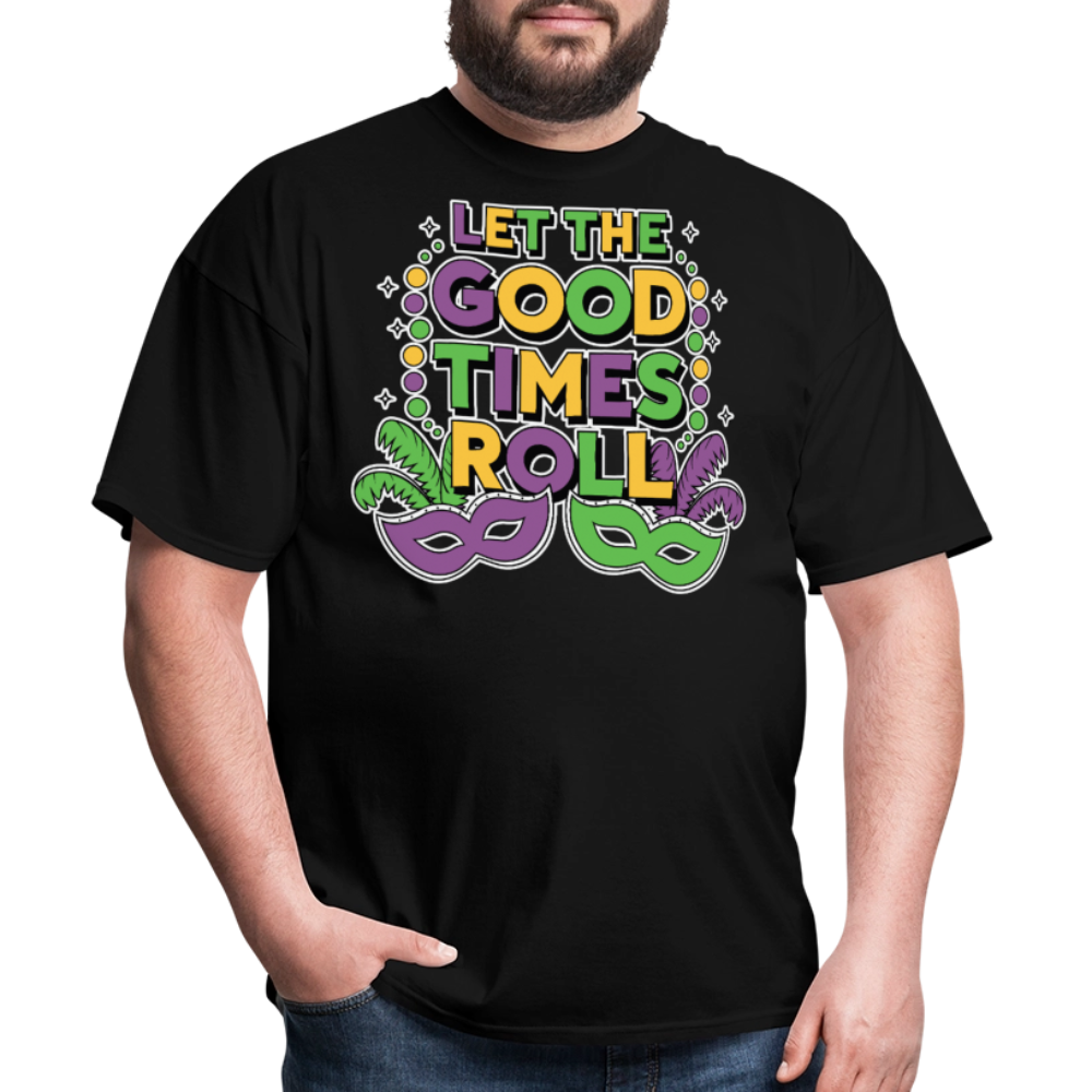 Let The Good Times Roll Festival Funny Mardi Gras T-shirt - black