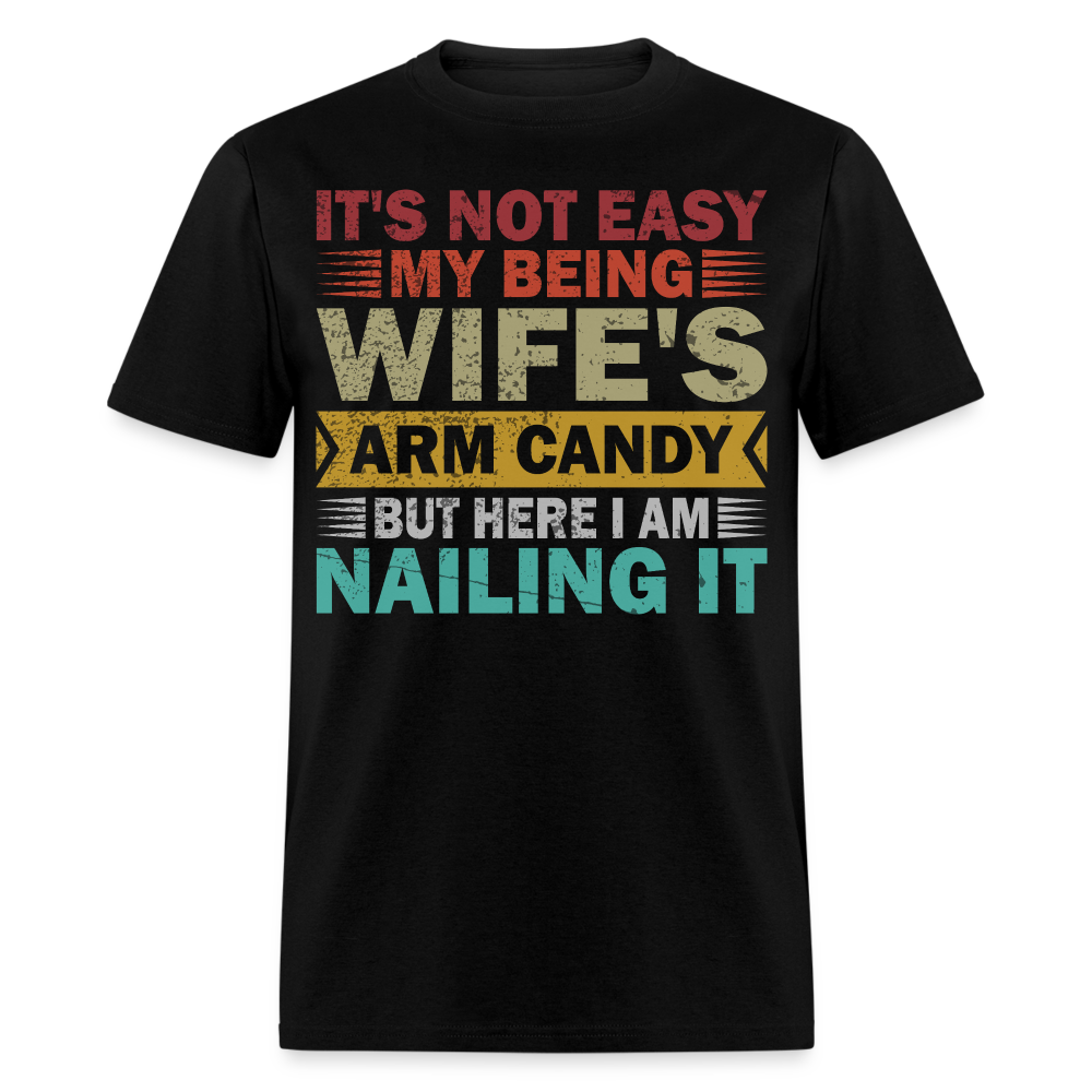 Wife’s Arm Candy Shirt Husband Humor Unisex T-Shirt - black