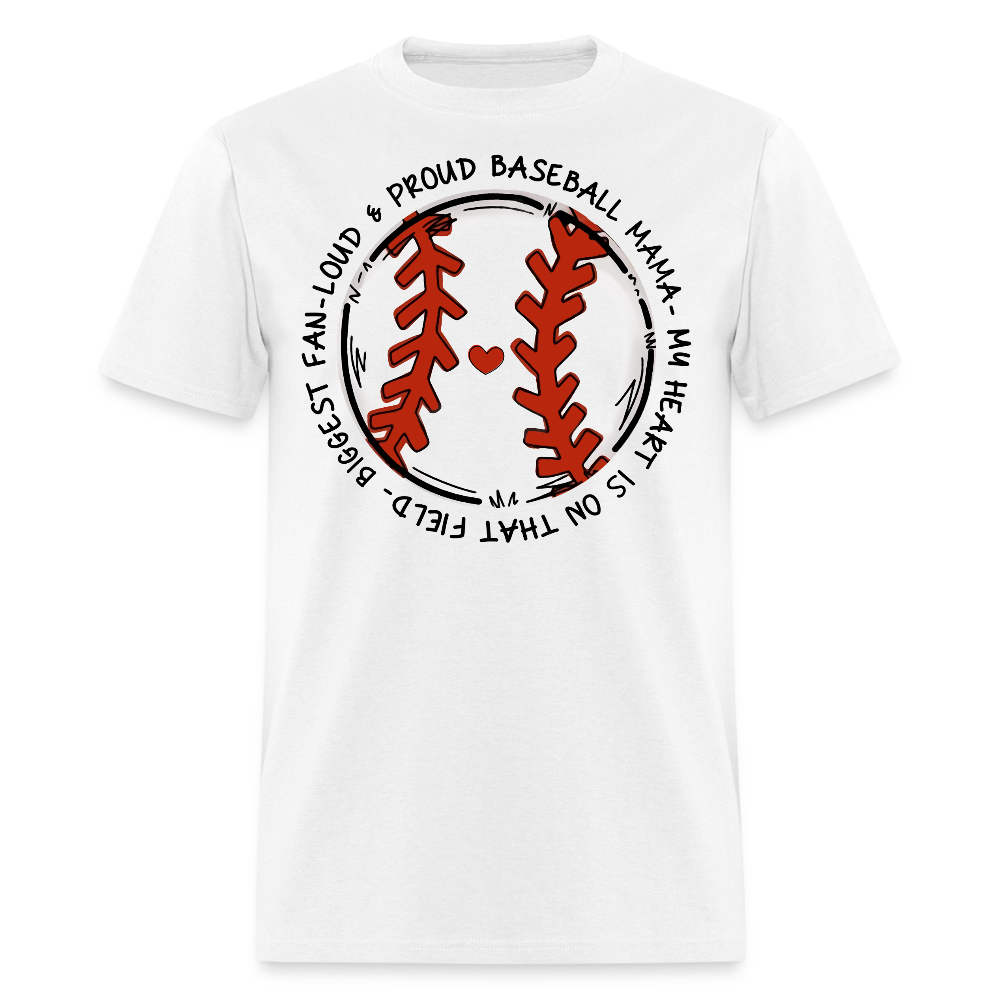 My Heart Is On That Field Baseball Mama T-shirt - white