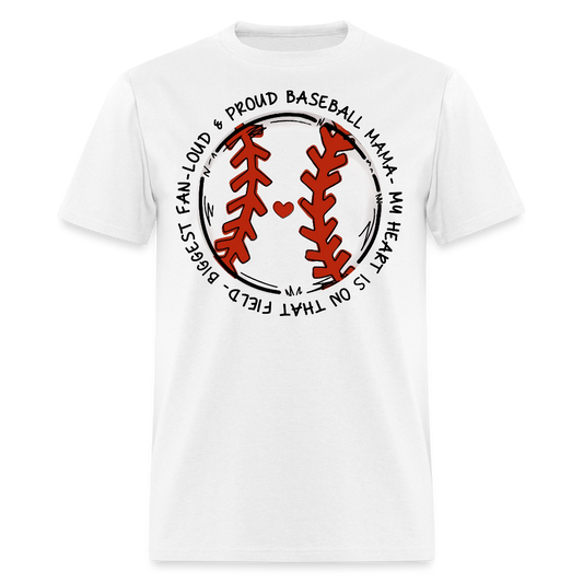 My Heart Is On That Field Baseball Mama T-shirt - white
