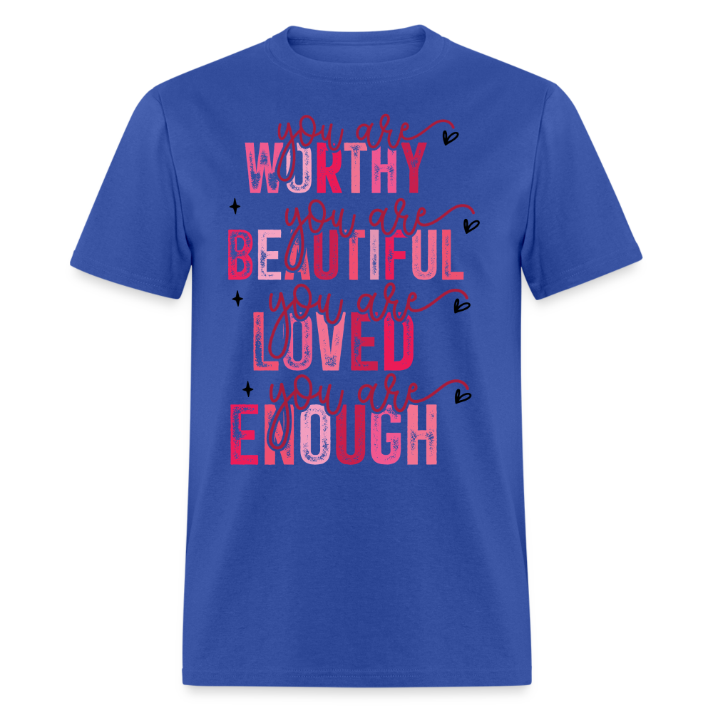 Self-Love Graphic Tee You Are Enough Motivational T-shirt - royal blue