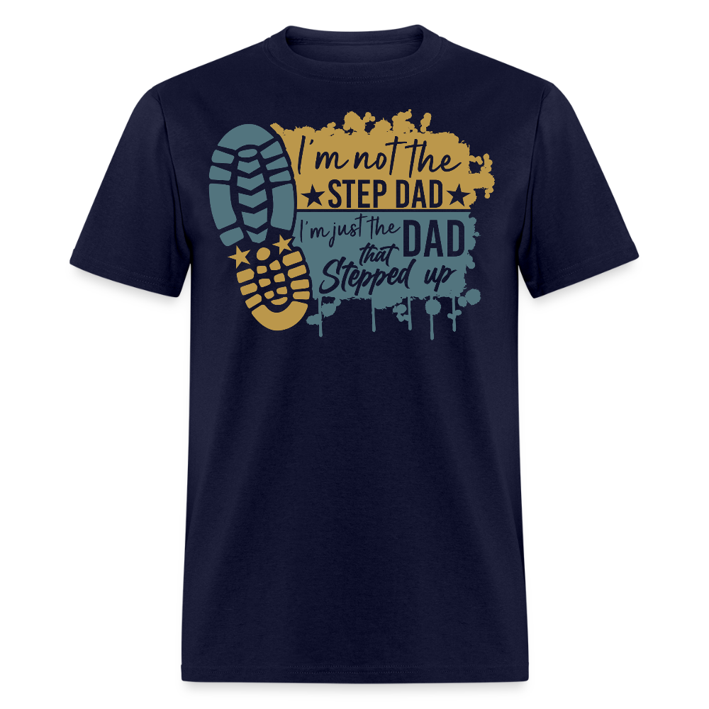 Father's Day Gifts For Stepdad Who Stepped Up T-shirt - navy