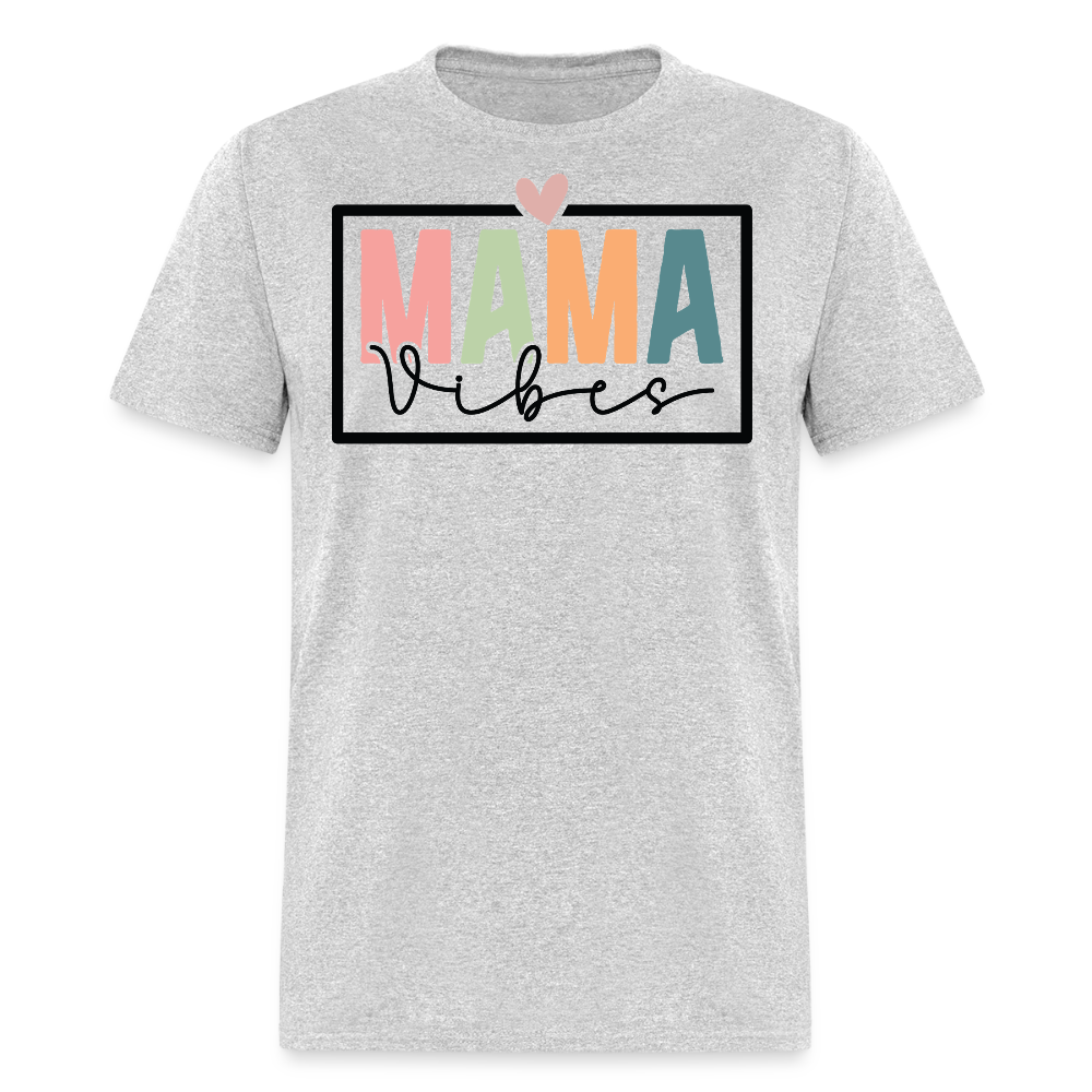 Mama Vibes Graphic Tee Mother’s Day Gift T-shirt - heather gray