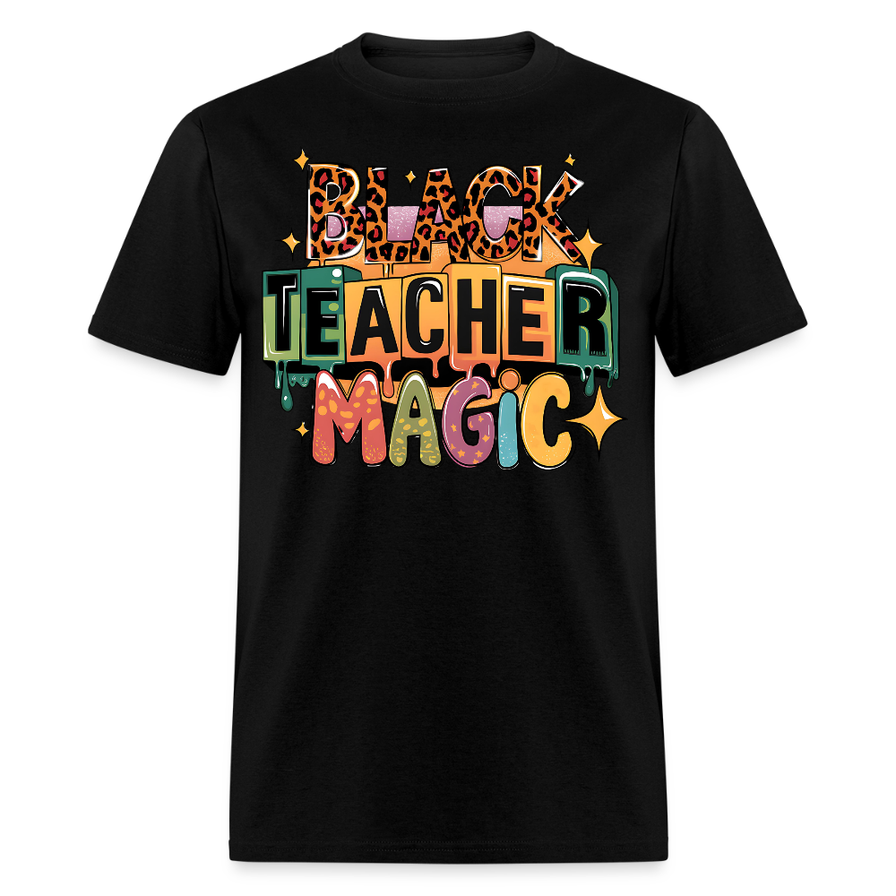 Black Teacher Magic Shirt Celebrate Educator Excellence T-shirt - black