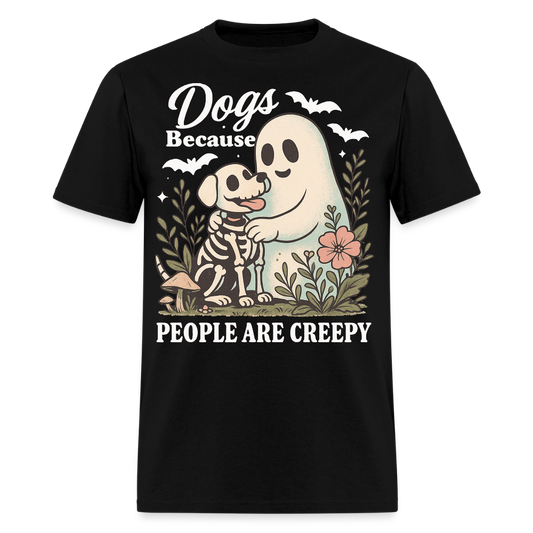 Dogs Because People Are Creepy Halloween Pet T-Shirt - black