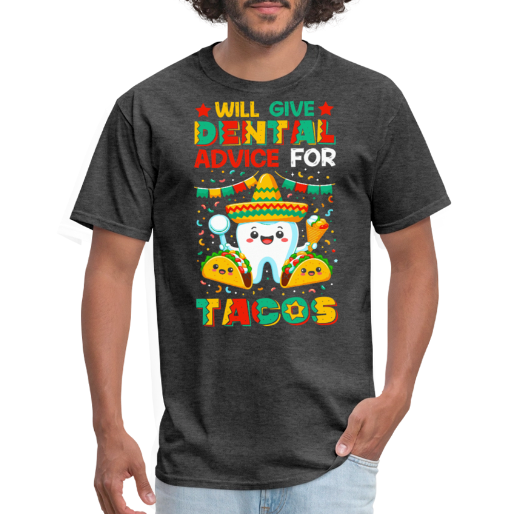 Funny Dentist Tee For Taco Lovers Dentist Humor T-shirt - heather black