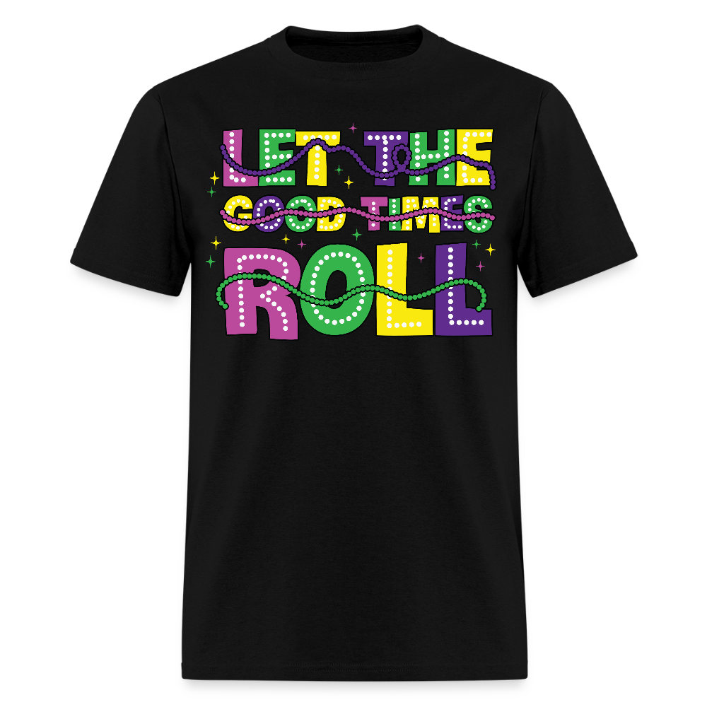 Mardi Gras Party Tee Let The Good Times Roll festival T-shirt - black
