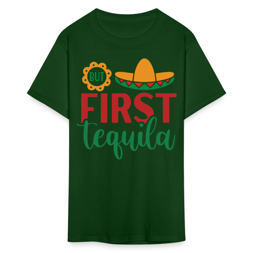 But First Tequila Graphic Tee Mexican Party Drinking T-shirt - forest green