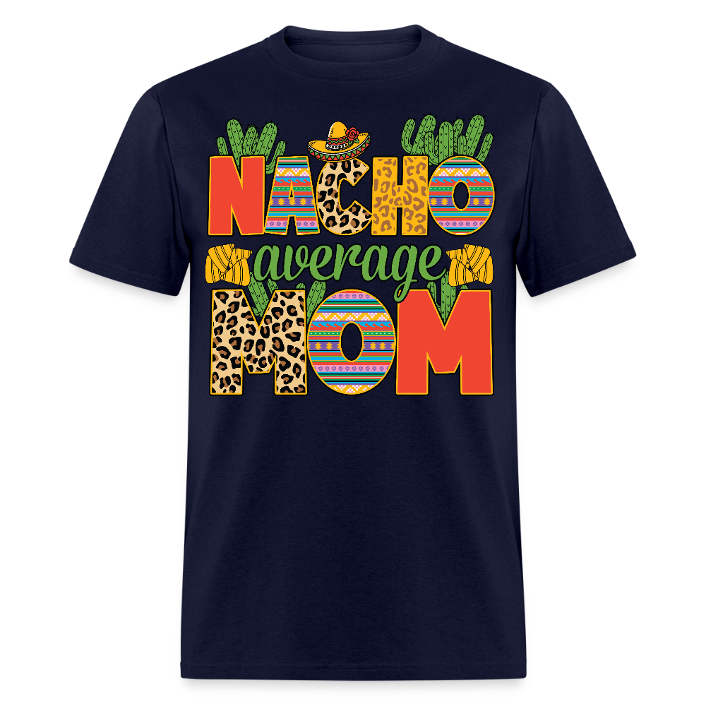 Leopard Print Nacho Average Mom Shirt Colorful Fiesta Mom T-shirt - navy