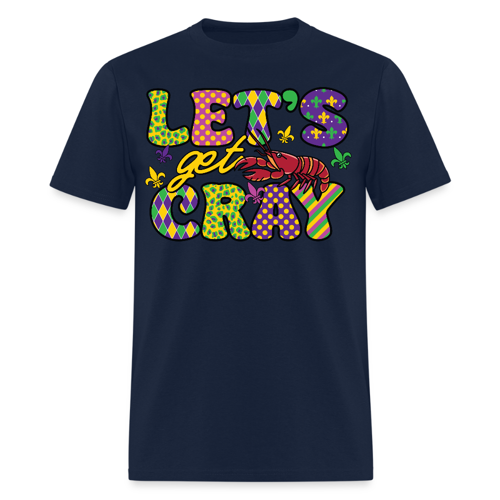 Funny Mardi Gras Tee Let’s Get Cray Mardi Gras T-shirt - navy