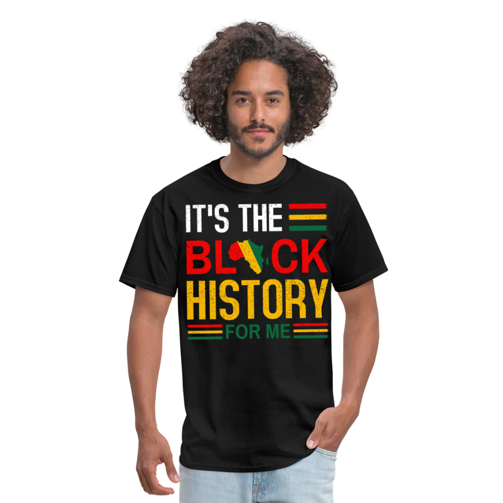 African Heritage Tee It's the Black History for Me Unisex T-Shirt - black