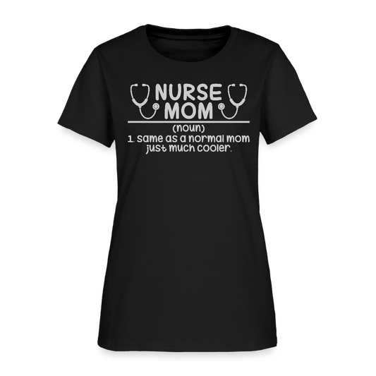 Nurse Mom Definition Mother’s Day Gift T-Shirt - black