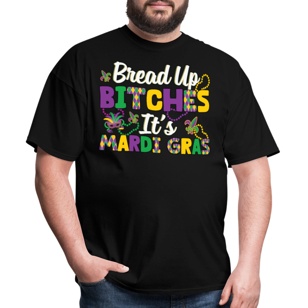 Funny Mardi Gras Tee For Women Bread Up Bitches It's Mardi Gras T-shirt - black