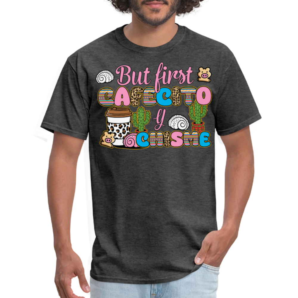 Funny Cafecito Y Chisme Tee Latina Coffee Lover T-shirt - heather black