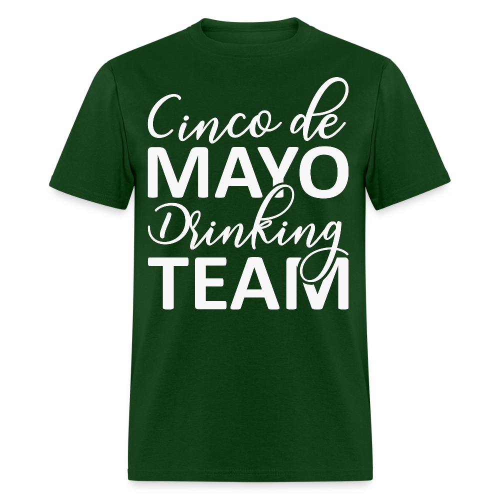 Funny Mexican Celebration Cinco de Mayo Drinking Team T-shirt - forest green