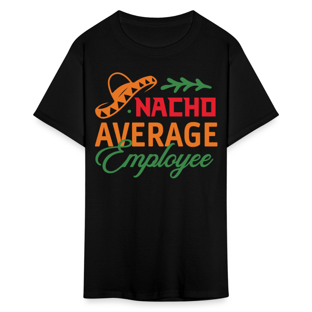 Nacho Average Employee Cinco de Mayo Work T-shirt - black