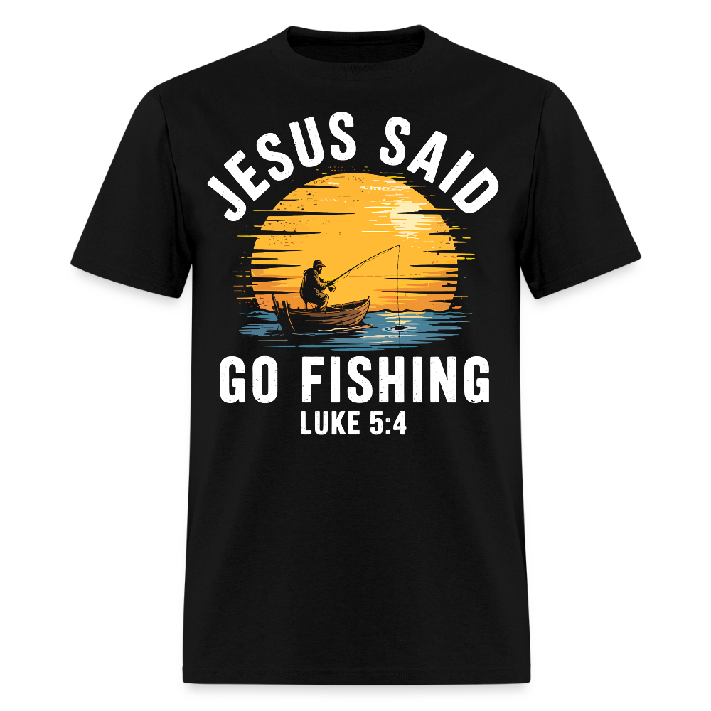 Jesus Said Go Fishing Christian Fisherman T-Shirt - black