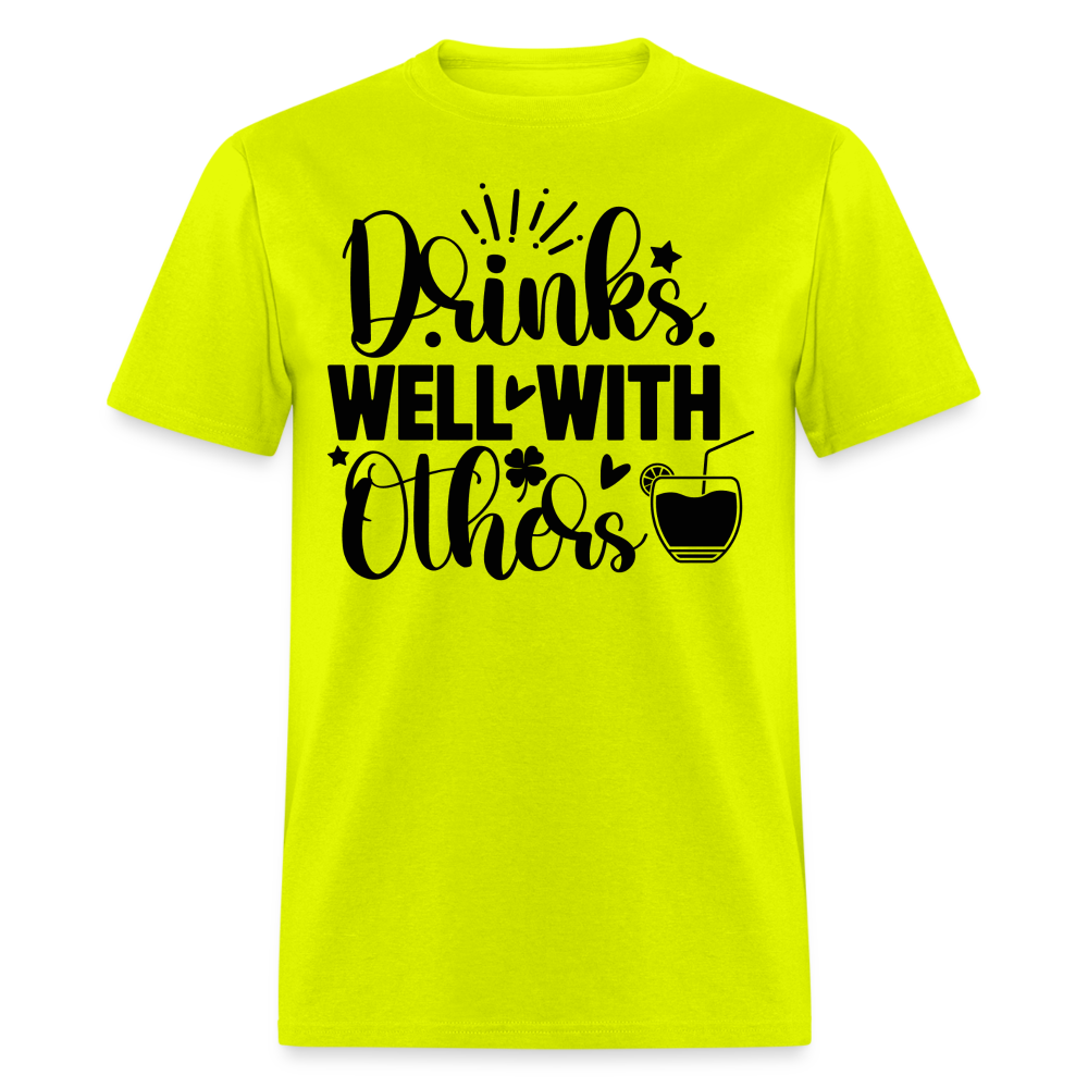 St. Patrick's Day Tee – Drinks Well with Others Shirt - safety green