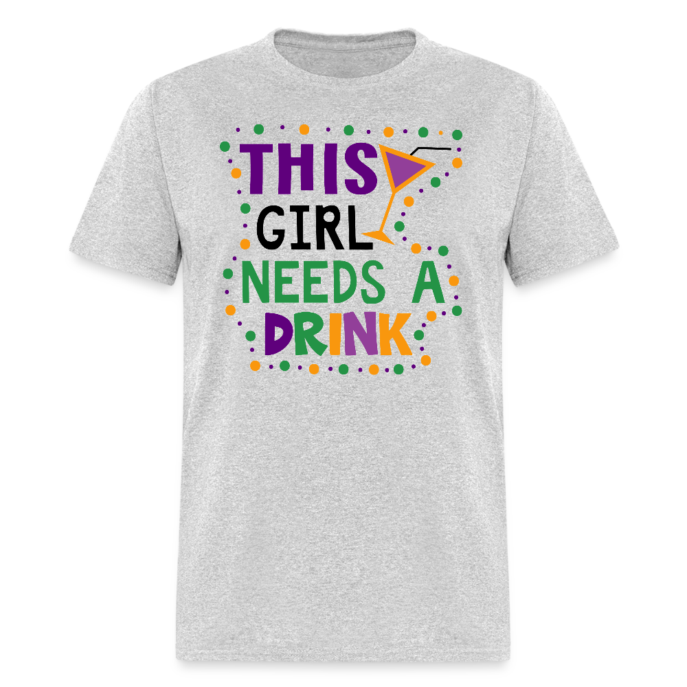 Women's Cocktail Party Outfit This Girl Needs A Drink T-shirt - heather gray