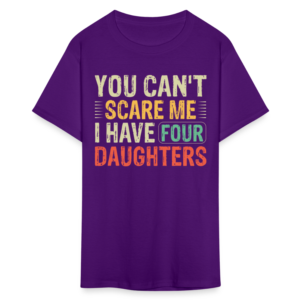 You Can't Scare Me Shirt For Dads with Four Daughters T-shirt - purple