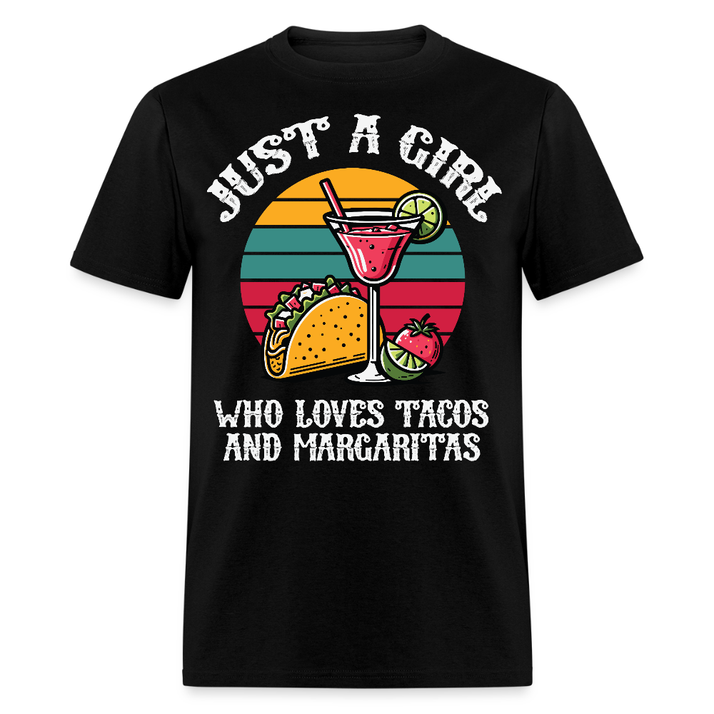 Just A Girl Who Loves Tacos And Margaritas Tee Funny Mexican Food T-shirt - black